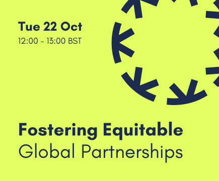 Dark blue text on bright yellow background with a dark blue Knowledge Equity Network cog logo on the right of the image. Text gives the time and title of an upcoming online event: Tue 22 Oct, 12:00-13:00 BST. Fostering Equitable Global Partnerships