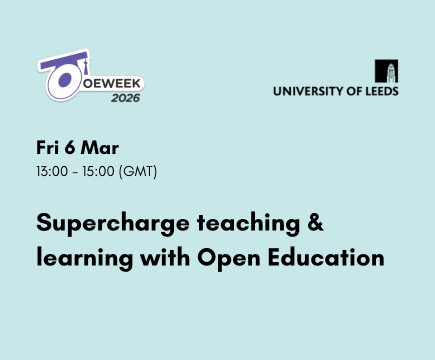Banner image for OE Week 2026 event: Supercharge teaching & learning with Open Education, Fri 6 Mar, 13:00 - 15:00 GMT